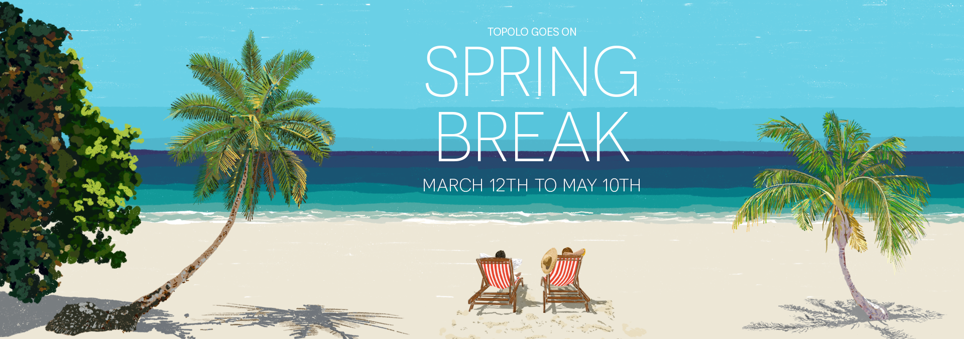 Topolo Goes on Spring Break